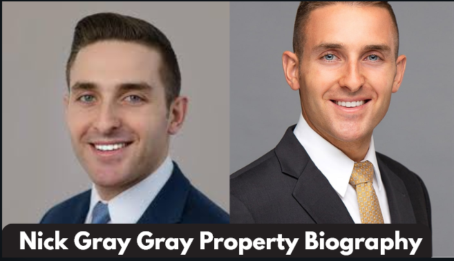 nick gray gray property biography