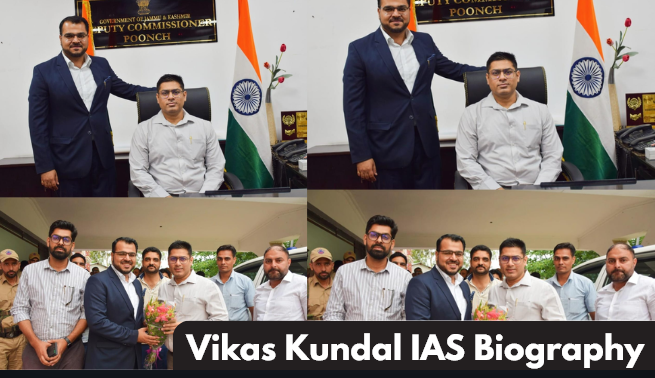 Vikas Kundal IAS Biography