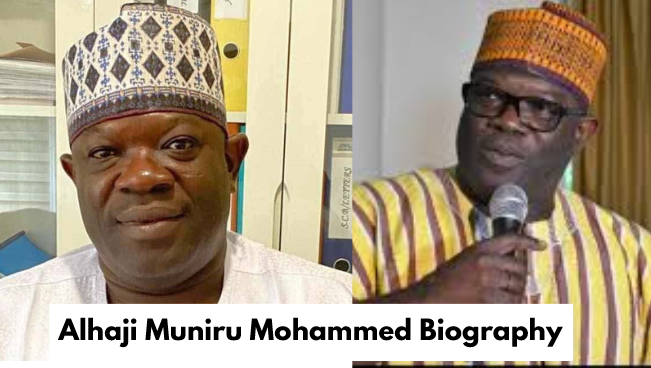 Alhaji Muniru Mohammed Biography