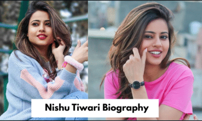 Nishu Tiwari Biography