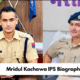 Mridul Kachawa IPS Biography