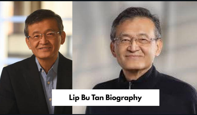 Lip Bu Tan Biography